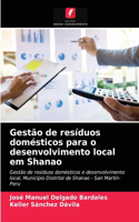 Gestão de resíduos domésticos para o desenvolvimento local em Shanao