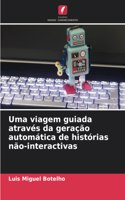 Uma viagem guiada através da geração automática de histórias não-interactivas