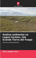 Análise ambiental na Lagoa Carmen, Isla Grande Tierra del Fuego