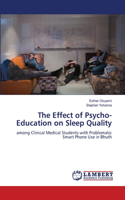 Effect of Psycho-Education on Sleep Quality
