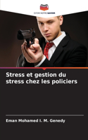 Stress et gestion du stress chez les policiers