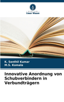 Innovative Anordnung von Schubverbindern in Verbundträgern