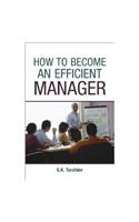 How to Become an Efficient Manager