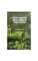 Plant Growth Regulators in Agriculture