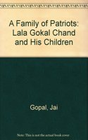A Family of Patriots: Lala Gokal Chand and His Children