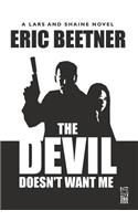 Devil Doesn't Want Me