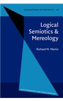 Logical Semiotics & Mereology