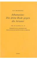 Athanasius: Die Dritte Rede Gegen die Arianer, Teil 3