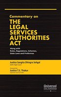 Commentary on The Legal Services Authorities Act along with Rules, Regulations, Schemes, State Laws and Proformas