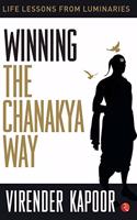 Winning the Chanakya Way