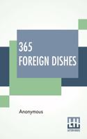 365 Foreign Dishes