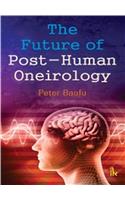 The Future of Post-Human Oneirology