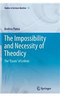 The Impossibility and Necessity of Theodicy