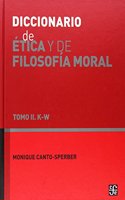 Diccionario de etica y de filosofia moral / Dictionary of ethics and moral philosophy: K - W (2)
