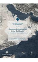 Economic Diversification in the Gulf Region, Volume I
