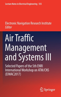 Air Traffic Management and Systems III