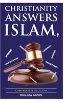Christianity Answers Islam: Comparative Religion