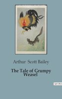 The Tale of Grumpy Weasel