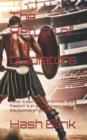 Return of the gladiators