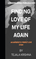 Finding Love of My Life Again- Romantic Novel