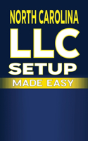 North Carolina LLC Setup Made Easy