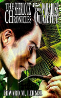 Sherlock Chronicles & The Paradise Quartet