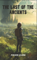 The last of the Ancients