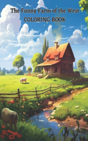 The Funny Farm of the Wetst COLORING BOOK