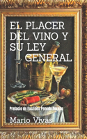 El Placer del Vino Y Su Ley General