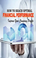 How To Reach Optimal Financial Performance
