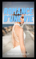 Romance d'Une Vie: Histoires amoureuse, secrets de couple, chagrin d'amour, liaison amoureuse, amour, plaisir, romance, rencontre, Aventure amoureuse, problème de coup
