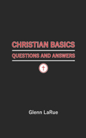 Christian Basics: Questions and Answers