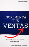 Incrementa Tus Ventas: Estrategias de venta