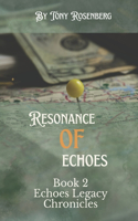 Resonance of Echoes