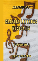 Grandes Leyendas Musicales Volumen 3