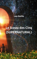 Sceau des Cinq (SUPERNATURAL)