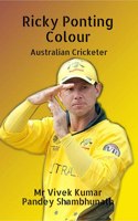 Ricky Ponting Colour: Australian Cricketer