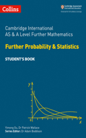 Cambridge International AS & A Level Further Mathematics Further Probability and Statistics Student’s Book: (Collins Cambridge International AS & A Level)