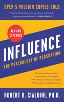 Influence : The Psychology of Persuasion ( New and Expanded )