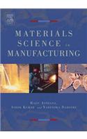 Materials Processing and Manufacturing Science