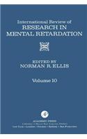 Int'l REV of Resrc in Mentl Retardtn V10