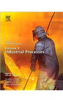 Treatise on Process Metallurgy, Volume 3: Industrial Processes