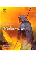 Treatise on Process Metallurgy, Volume 3: Industrial Processes