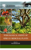 Toxicological Survey of African Medicinal Plants