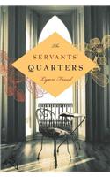 The Servants' Quarters