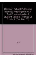 Harcourt School Publishers Trophies Washington: Wasl Test Preparation Book Student Edition Trophies 08 Grade 4