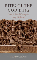 Rites of the God-King: Santi and Ritual Change in Early Hinduism