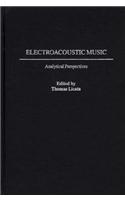 Electroacoustic Music