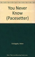 Pacesetters;You Never Know Pr