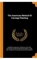 The American Method Of Carriage Painting
